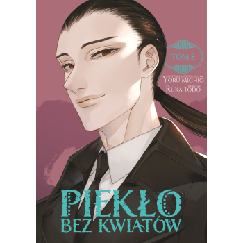 Piekło bez kwiatów #08