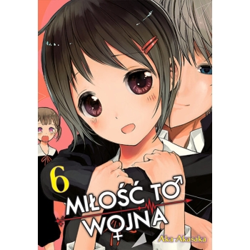 KAGUYA-SAMA Miłość to wojna #06