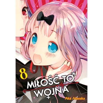 KAGUYA-SAMA Miłość to wojna #08