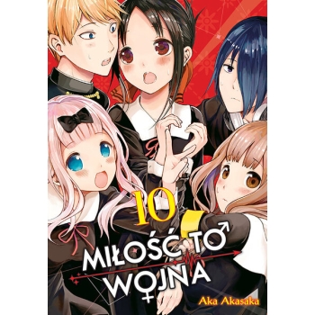 KAGUYA-SAMA Miłość to wojna #10