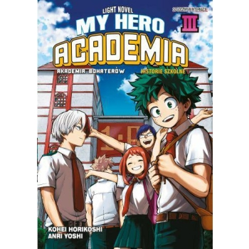 My Hero Academia LN - Historie szkolne #03