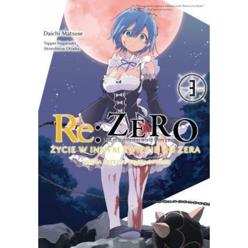 Re: Zero Życie w innym świecie od zera. Księga 3 - Truth of Zero #03