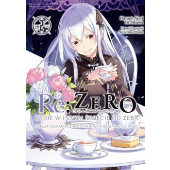 Re: Zero Życie w innym świecie od zera. Księga 4 - Sanktuarium i Wiedźma Chciwości #02