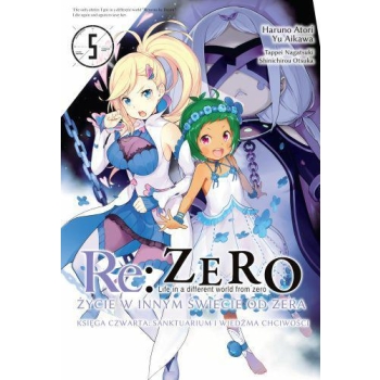 Re: Zero Życie w innym świecie od zera. Księga 4 - Sanktuarium i Wiedźma Chciwości #05