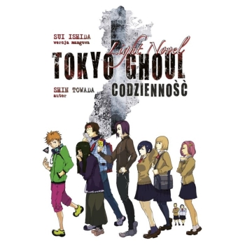 Tokyo Ghoul LN - Codzienność