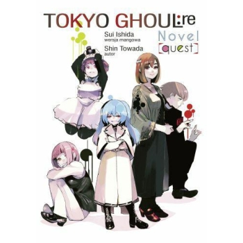 Tokyo Ghoul:re LN - Quest